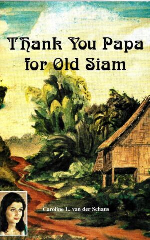 Thank You Papa for Old Siam