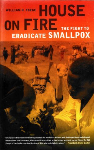 House on Fire, The Fight to Eradicate Smallpox