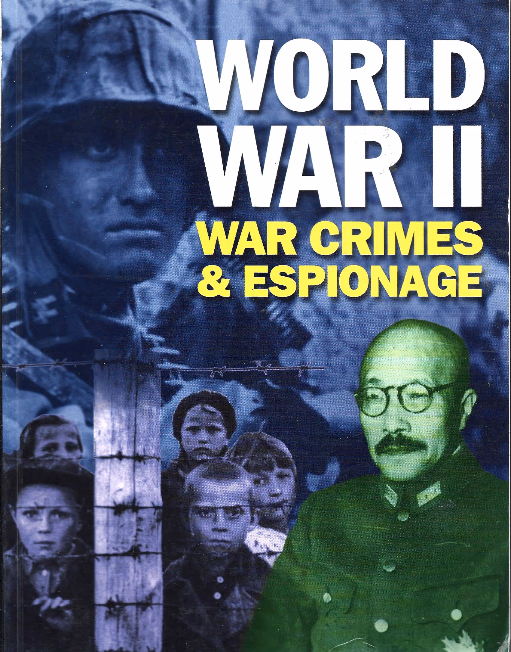 World War II, War Crimes & Espionage