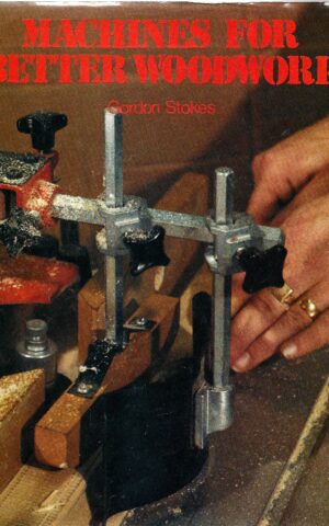 Machines for Better Woodwork