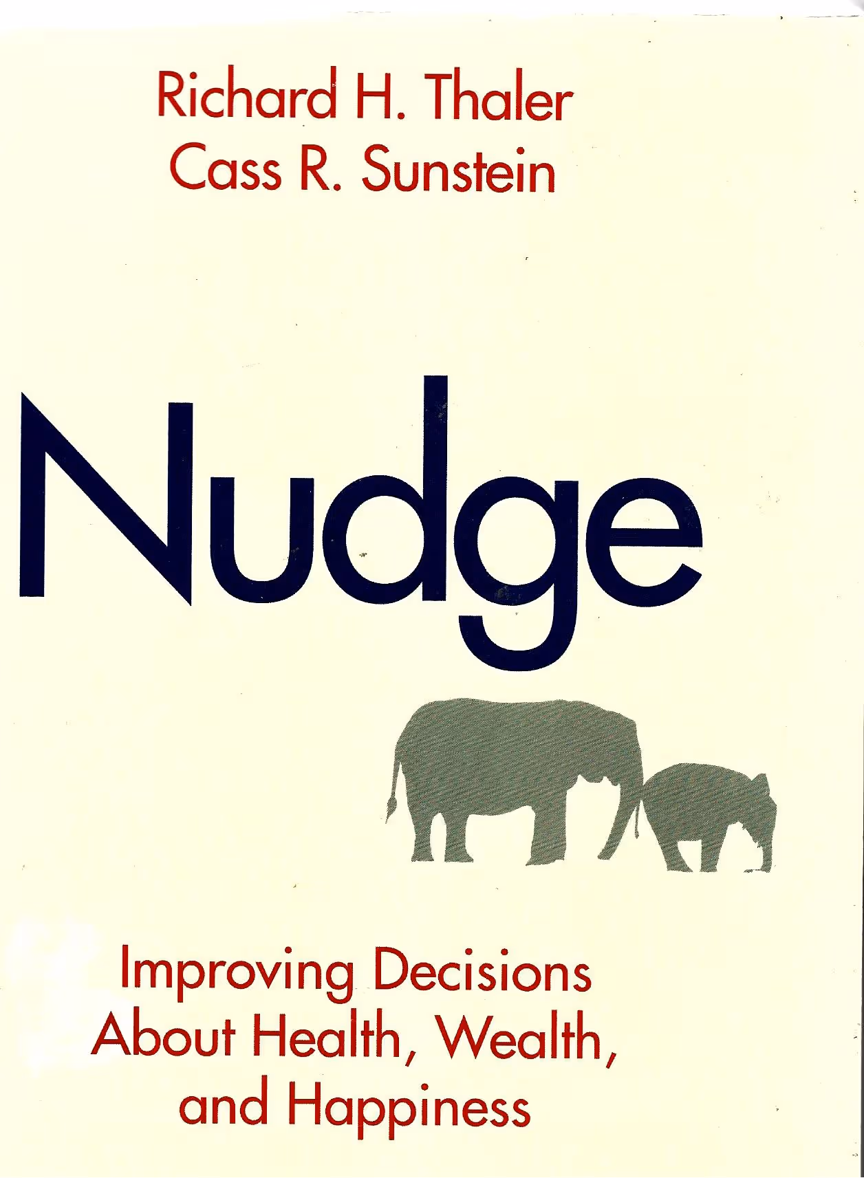 Nudge, Improving Decisions About Health, Wealth and Happiness