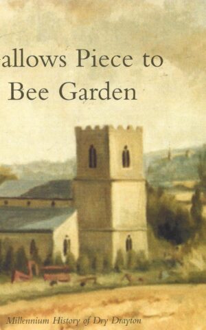 Gallows Piece to Bee Garden, Millennium History of Dry Drayton