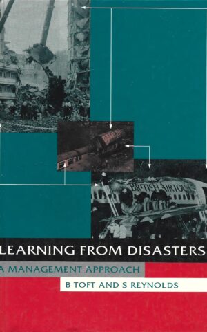 Learning from Disasters, A Management Approach