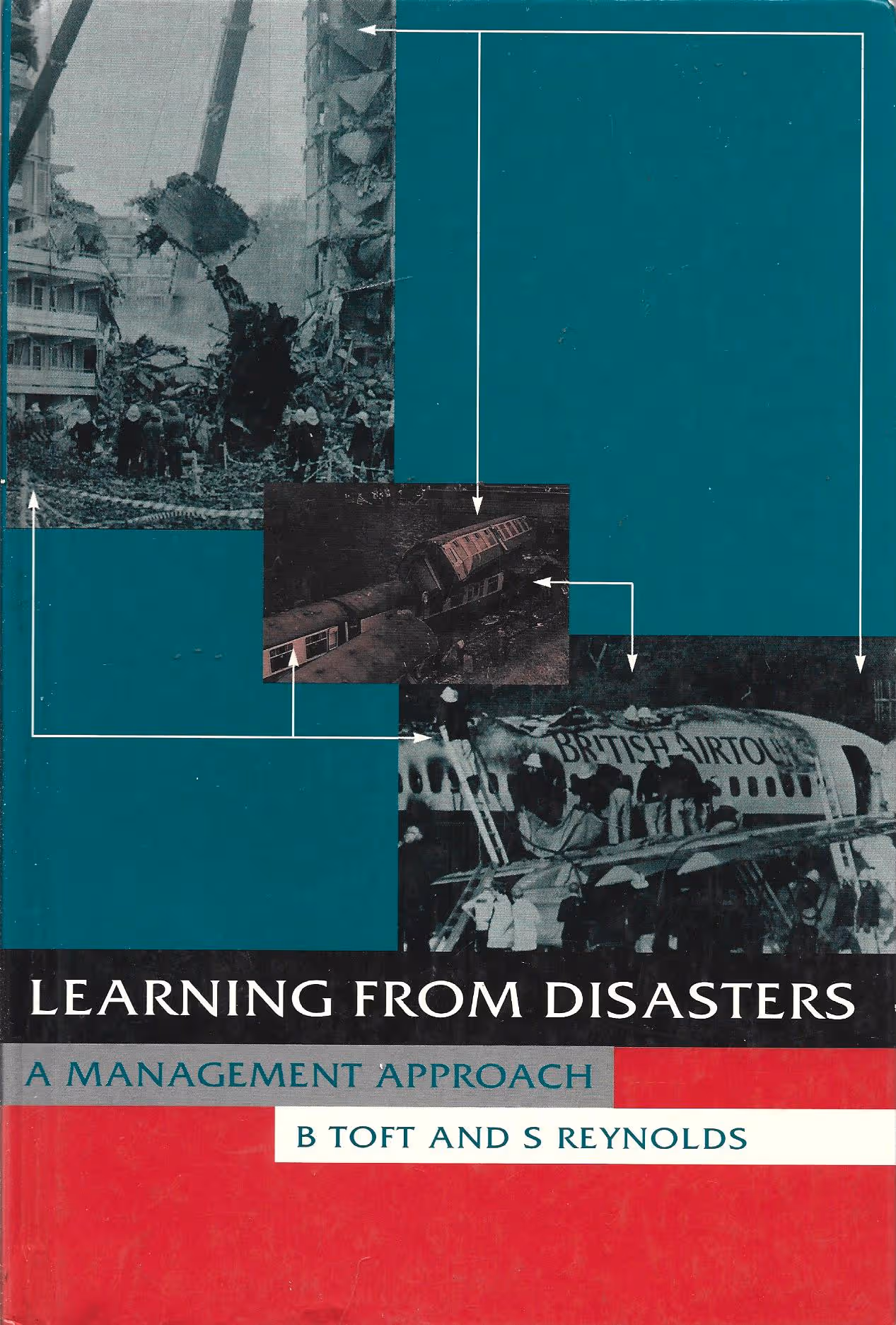 Learning from Disasters, A Management Approach