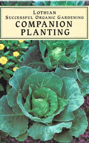 Lothian Successful Organic Gardening Companion Planting