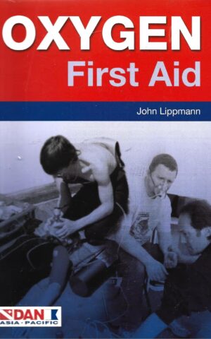 Oxygen First Aid, A Guide to the Provision of Oxygen in First Aid & Emergency Care