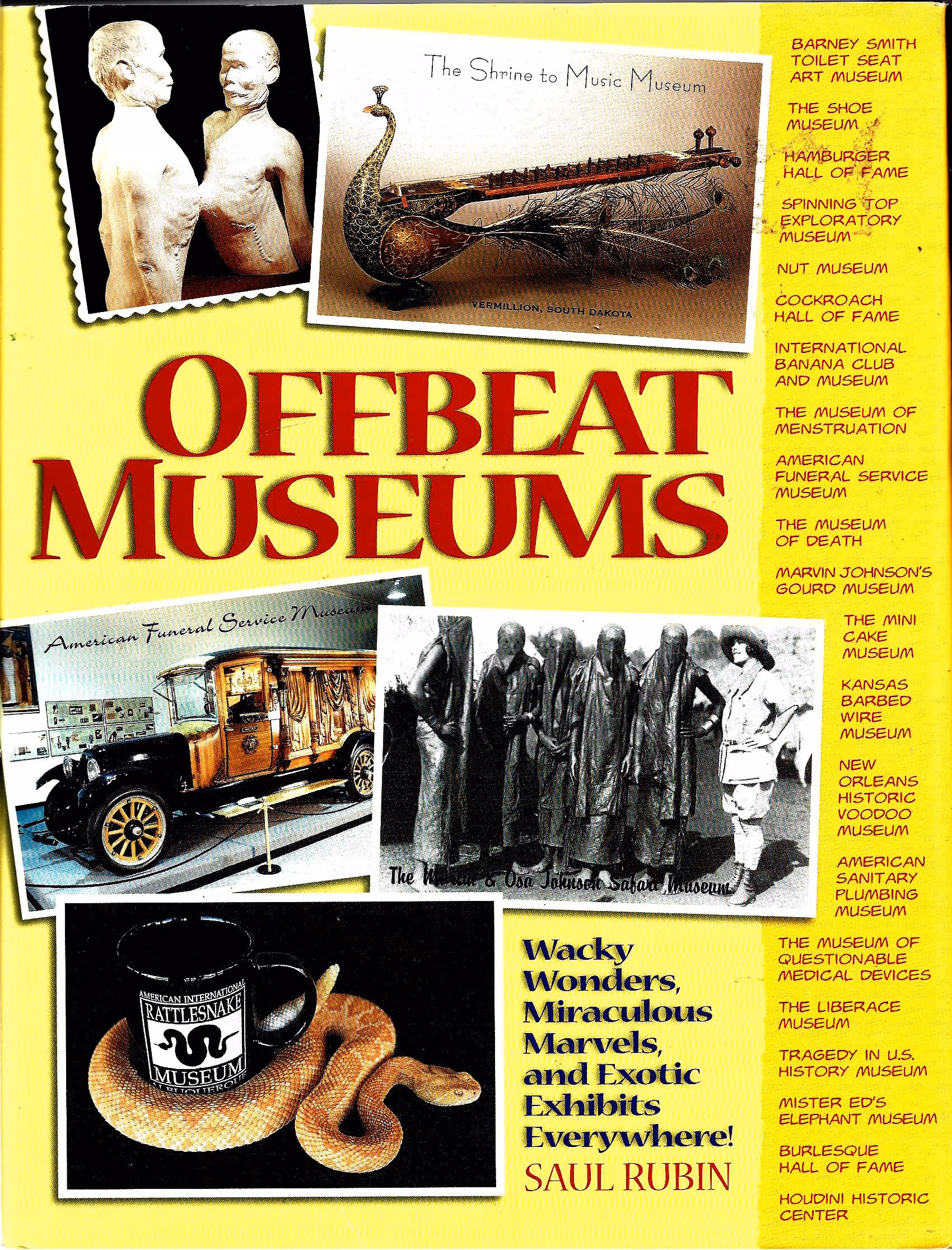 Offbeat Museums, A Guided Tour of America's Weirdest and Wackiest Museums