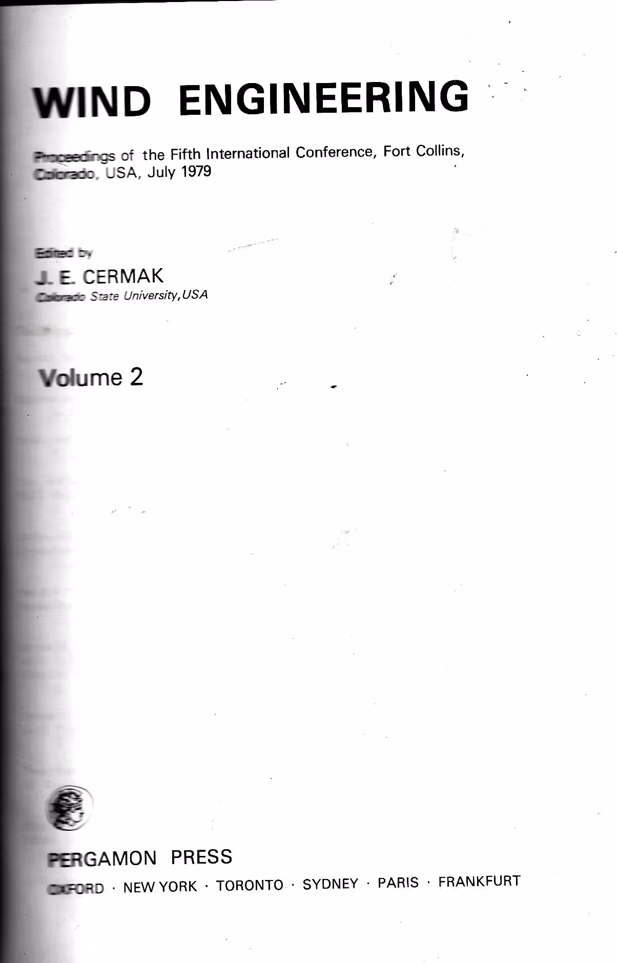Wind Engineering, Proceedings of the Fifth International Conference, Fort Collins, Colorado, USA, July 1979, Volume 2