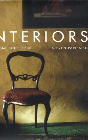 Interiors, The Home Since 1700