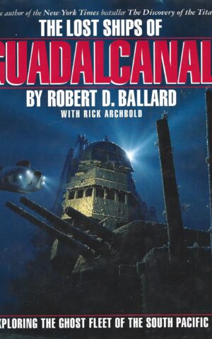 The Lost Ships of Guadalcanal