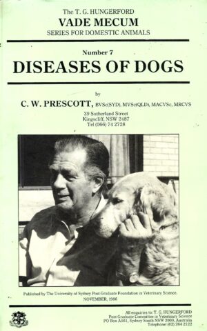 The T G Hungeford Vade Mecum Series for Domestic Animals, Number 7, Diseases of Dogs