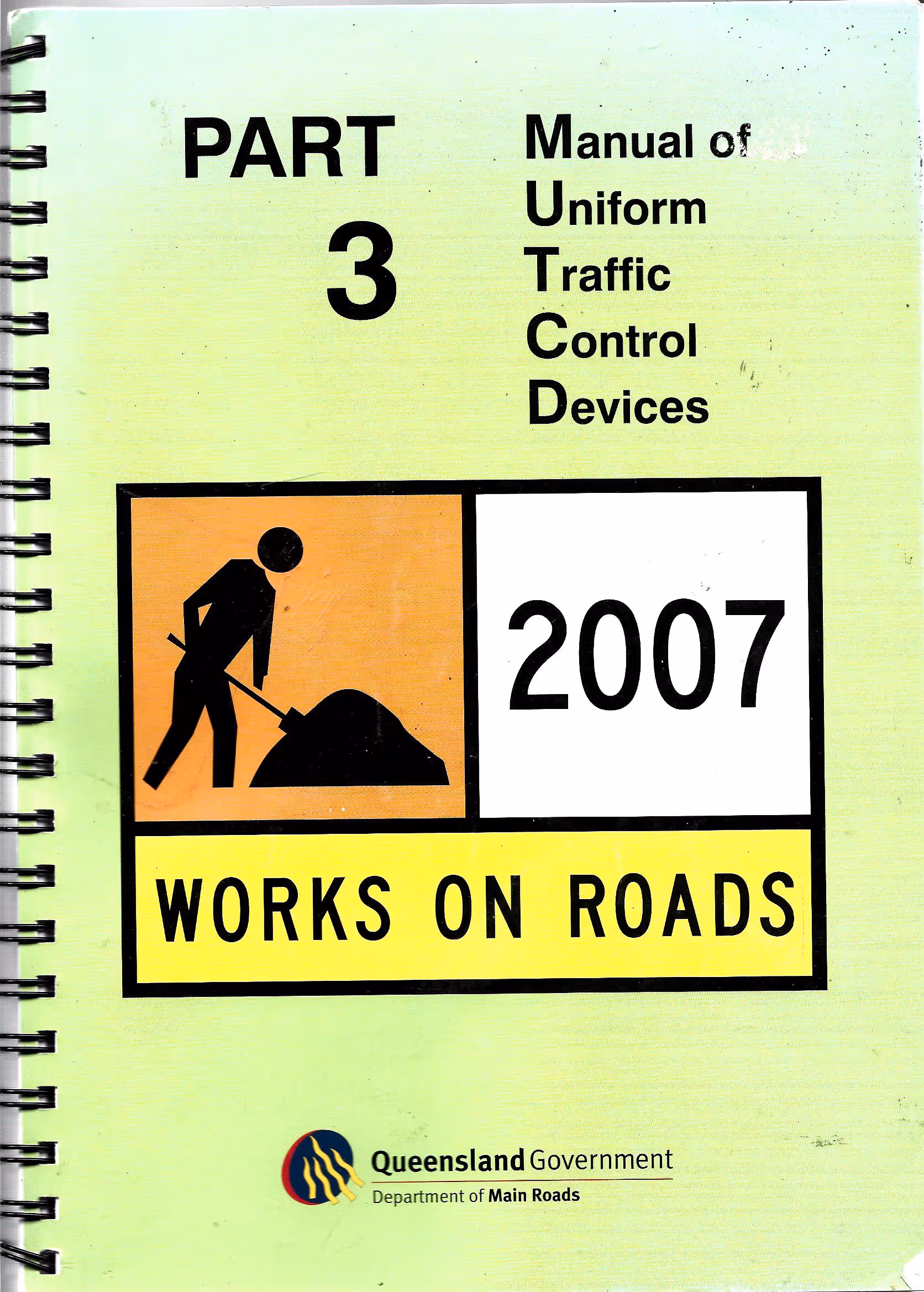 Part 3 Manual of Uniorm Traffic Control Devices 2007 Works on Roads