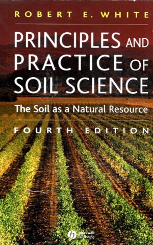 Principles and Practice of Soil Science, The Soil as a Natural Resource, Fourth Edition