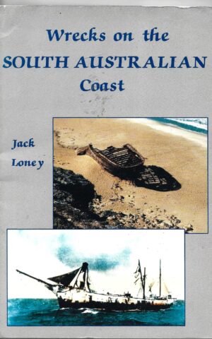 Wrecks on the South Australian Coast (Including Kangaroo Island)