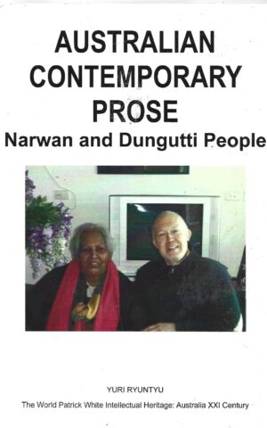 Australian Contemporary Prose, Narwan and Dungutti People
