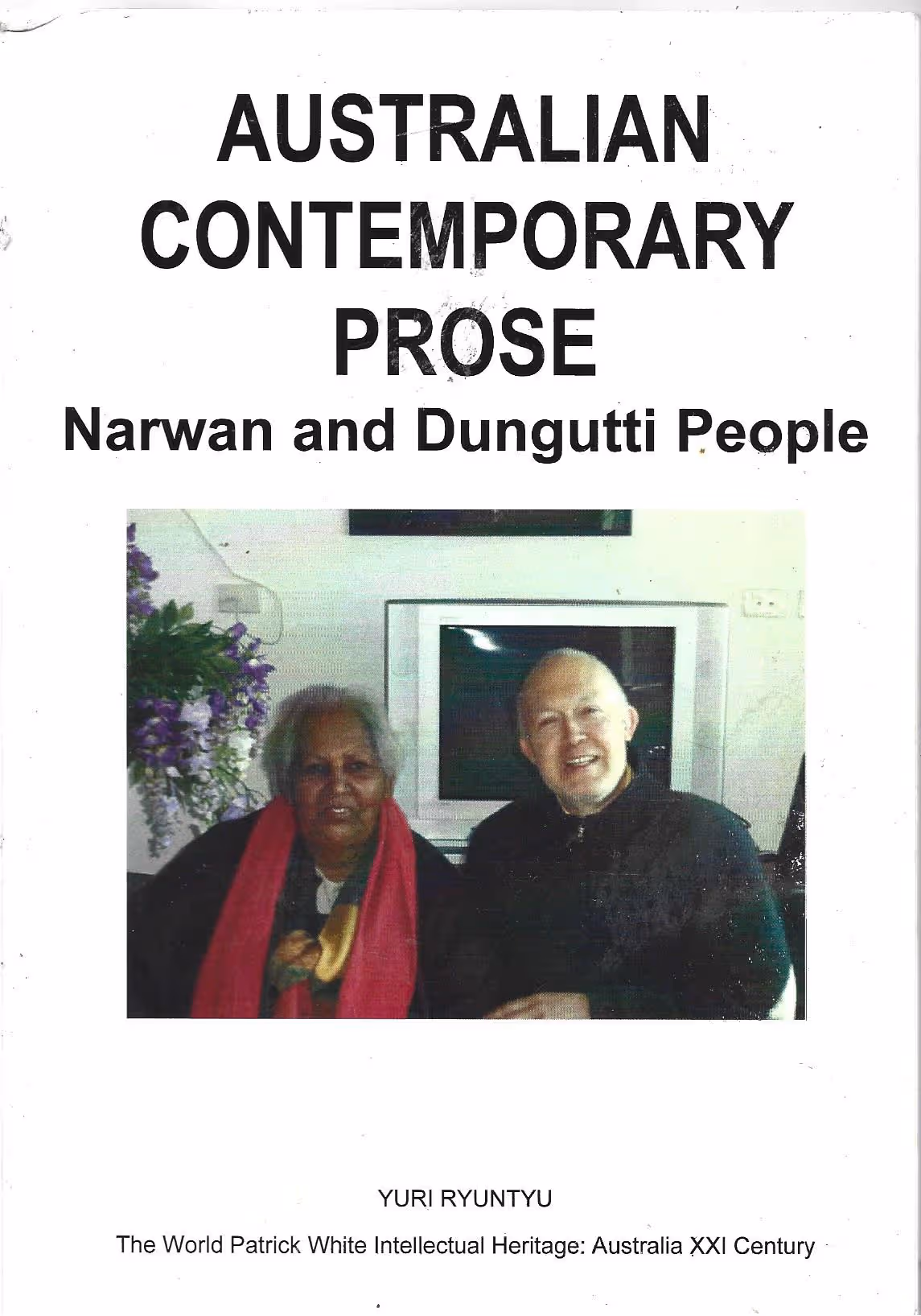 Australian Contemporary Prose, Narwan and Dungutti People