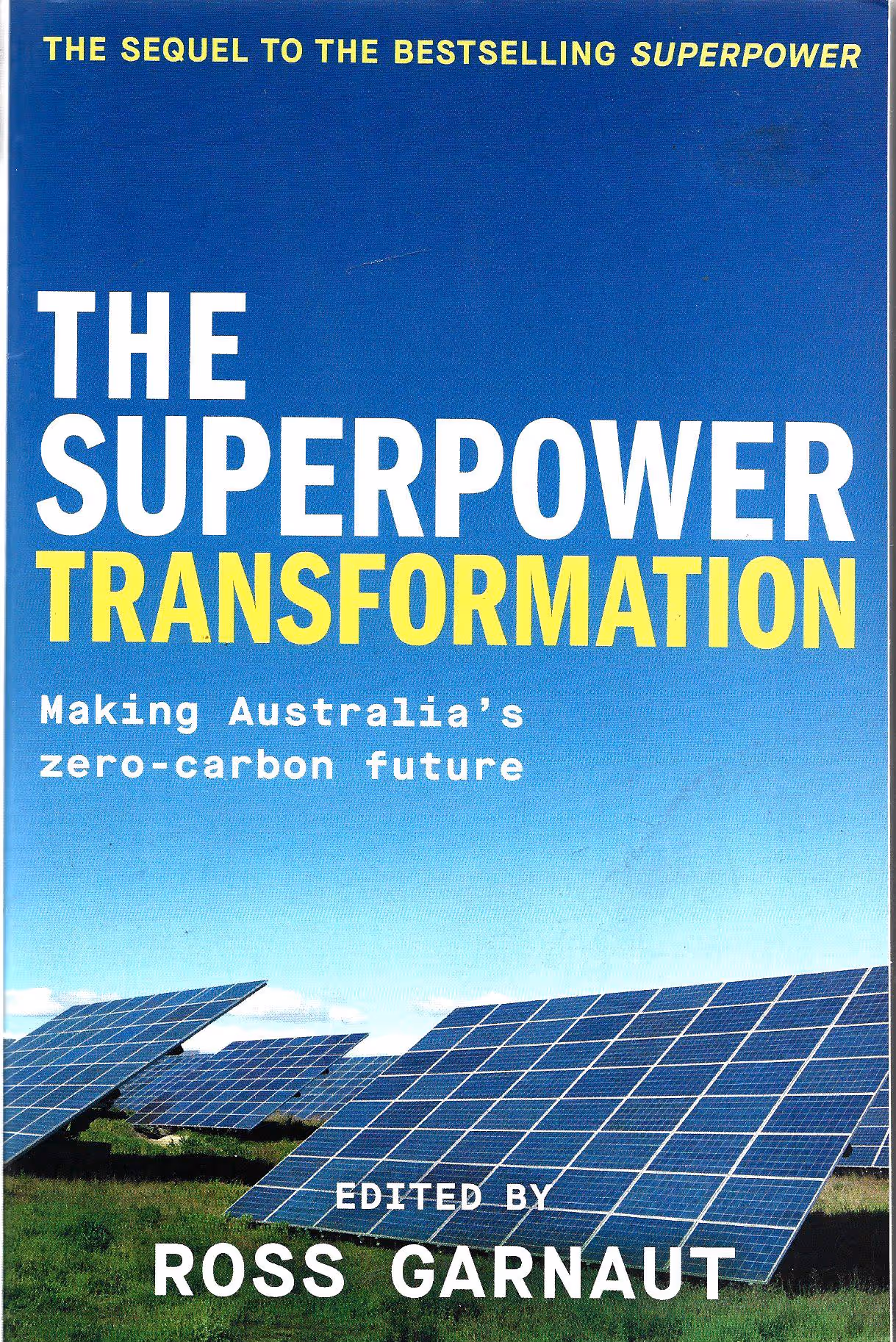 The Superpower Transformation, Making Australia's Zero-Carbon Future