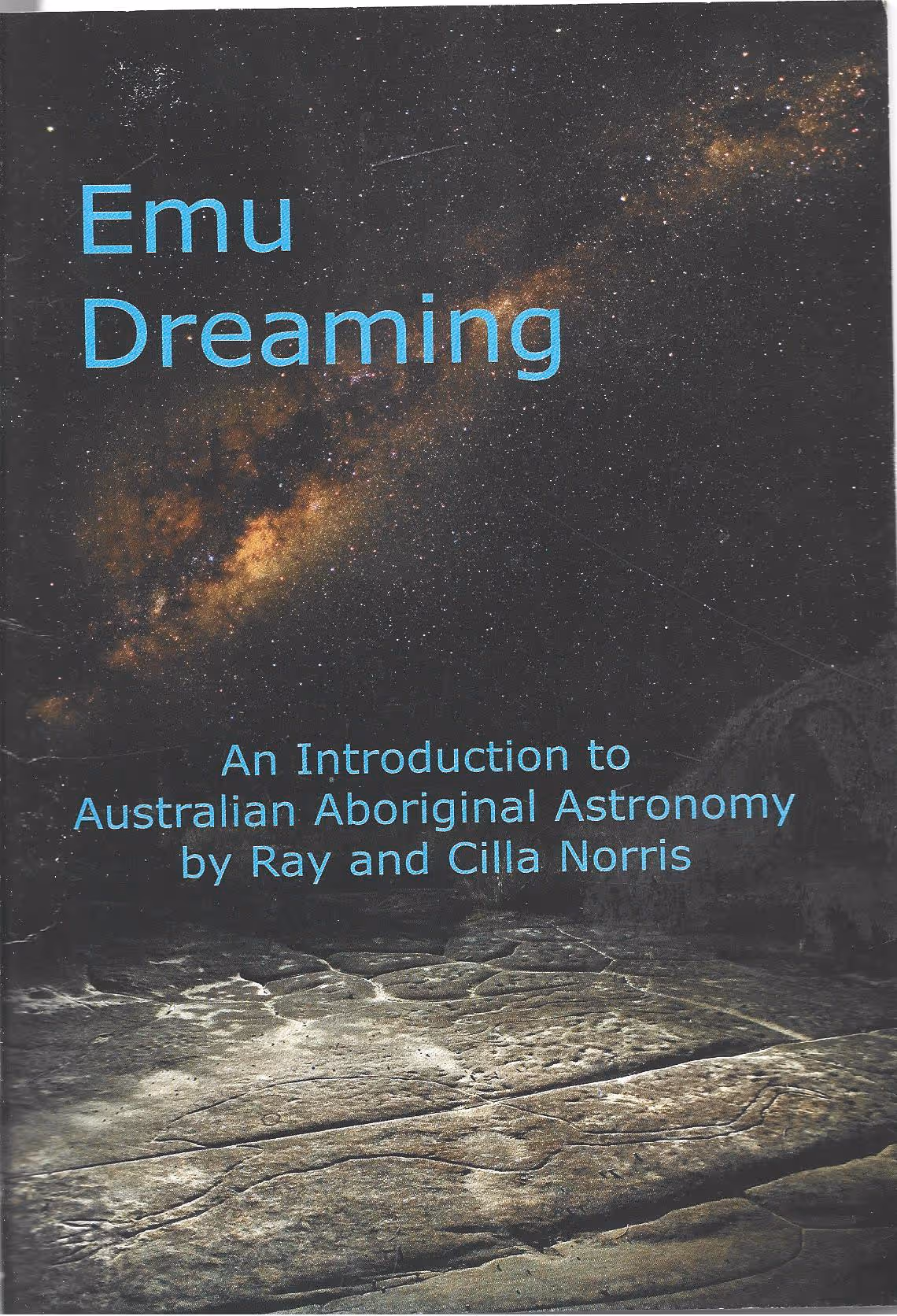 Emu Dreaming, An Introduction to Australian Aboriginal Astronomy