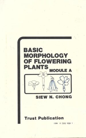 Basic Morphology of Flowering Plants, Module A