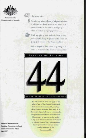 Aspects of Section 44 of the Australian Constitution