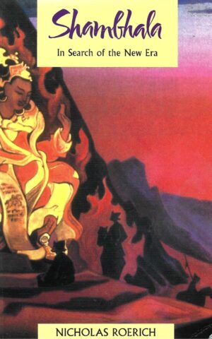 Shambhala, In Search of the New Era
