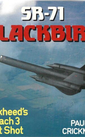 SR-71 Blackbird, Lockheed's Mach 3 Hot Shot