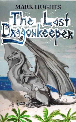 The Last Dragonkeeper