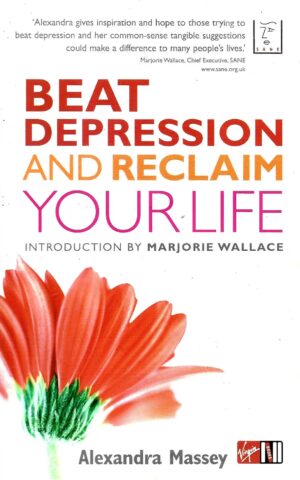 Beat Depression and Reclaim Your Life