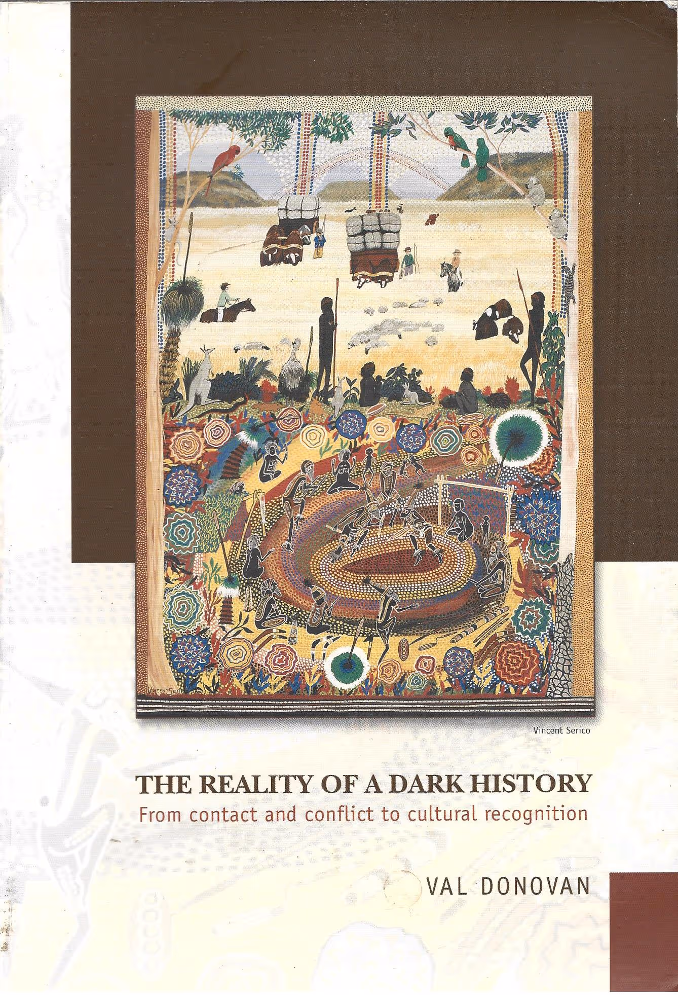 The Reality of a Dark History, From Contact and Conflict to Cultural Recognition