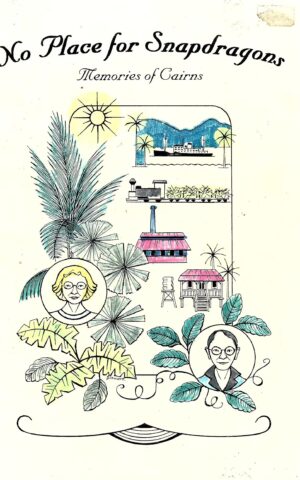 No Place for Snapdragons, Memories of Cairns