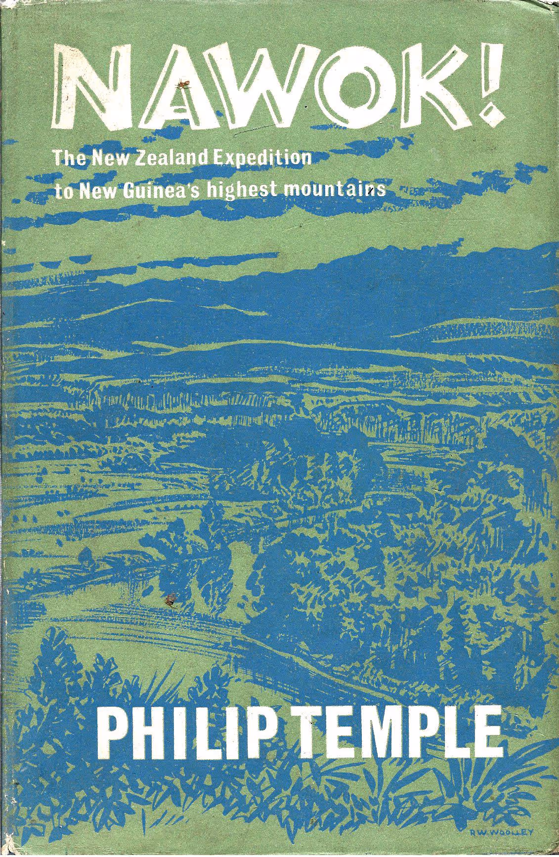 Nawok!, The New Zealand Expedition to New Guinea's Highest Mountains